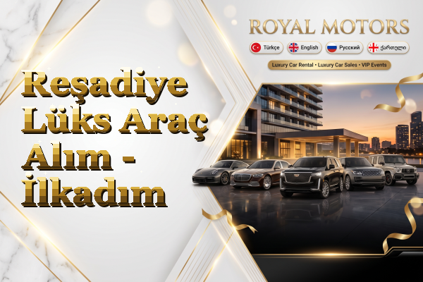 Reşadiye Lüks Araç Alım - İlkadım