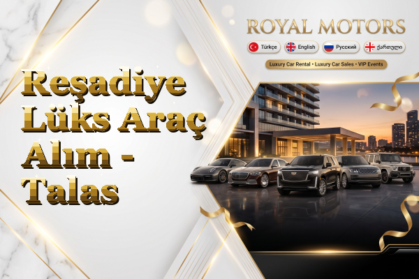 Reşadiye Lüks Araç Alım - Talas