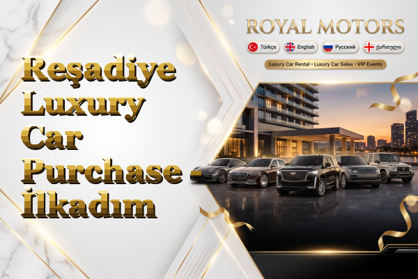 Reşadiye Luxury Car Purchase - İlkadım