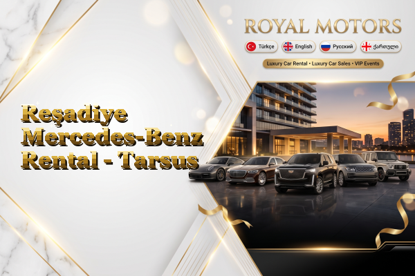 Reşadiye Mercedes-Benz Rental - Tarsus