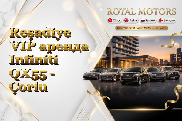 Reşadiye VIP аренда Infiniti QX55 - Çorlu