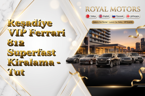 Reşadiye VIP Ferrari 812 Superfast Kiralama - Tut
