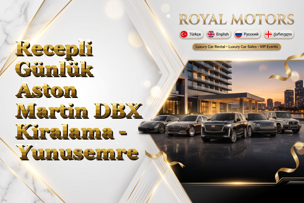Recepli Günlük Aston Martin DBX Kiralama - Yunusemre