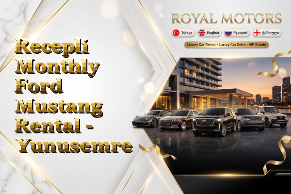 Recepli Monthly Ford Mustang Rental - Yunusemre