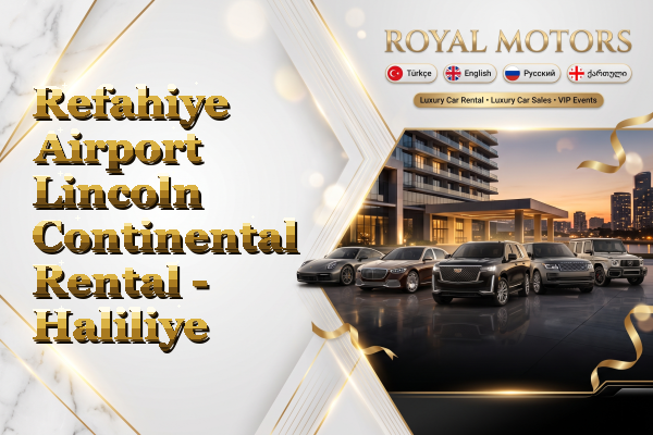 Refahiye Airport Lincoln Continental Rental - Haliliye