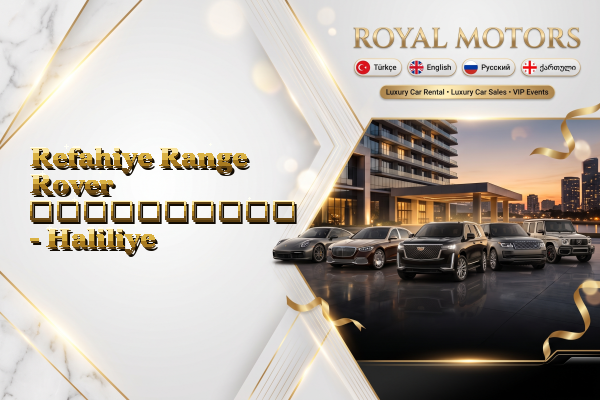 Refahiye Range Rover გაქირავება - Haliliye