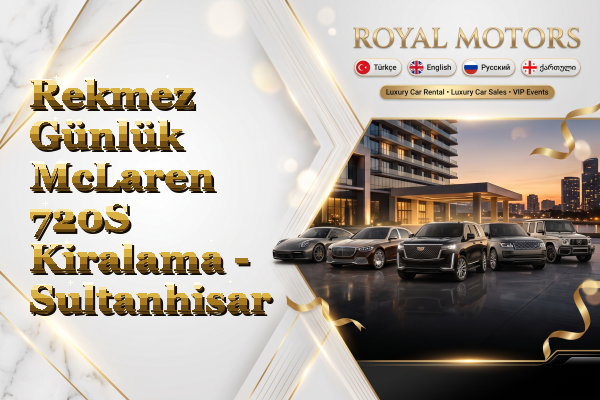 Rekmez Günlük McLaren 720S Kiralama - Sultanhisar