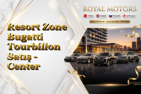 Resort Zone Bugatti Tourbillon Satış - Center