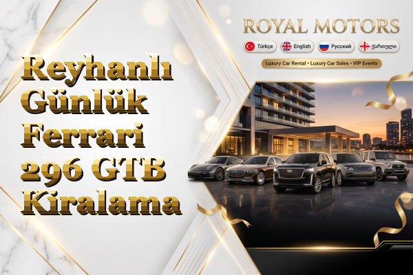 Reyhanlı Günlük Ferrari 296 GTB Kiralama