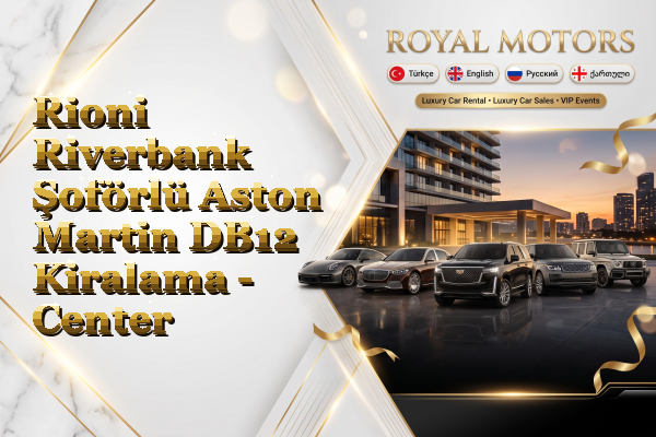 Rioni Riverbank Şoförlü Aston Martin DB12 Kiralama - Center