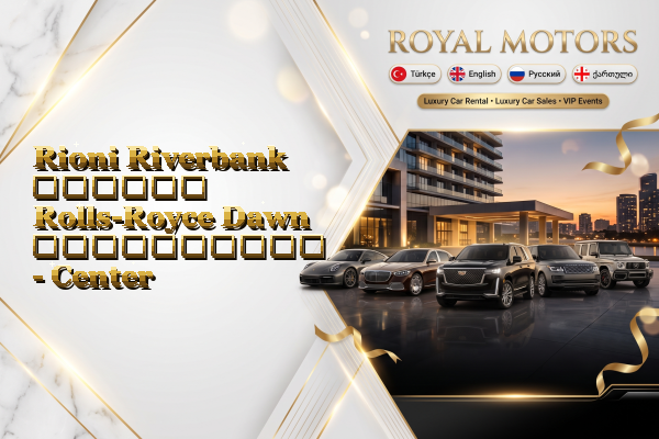 Rioni Riverbank თვიური Rolls-Royce Dawn გაქირავება - Center