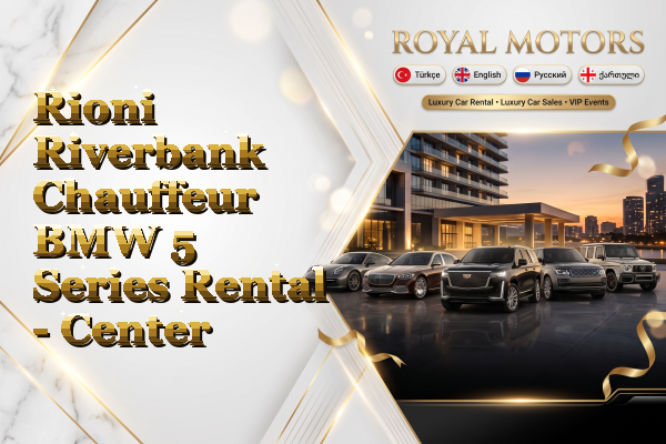 Rioni Riverbank Chauffeur BMW 5 Series Rental - Center