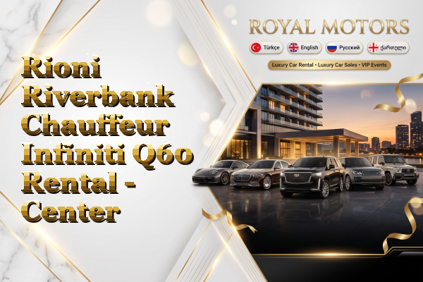 Rioni Riverbank Chauffeur Infiniti Q60 Rental - Center
