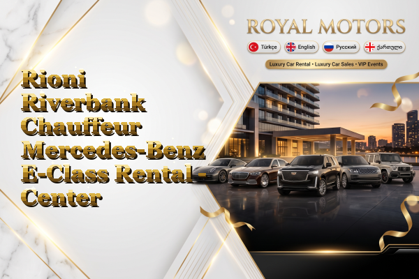 Rioni Riverbank Chauffeur Mercedes-Benz E-Class Rental - Center