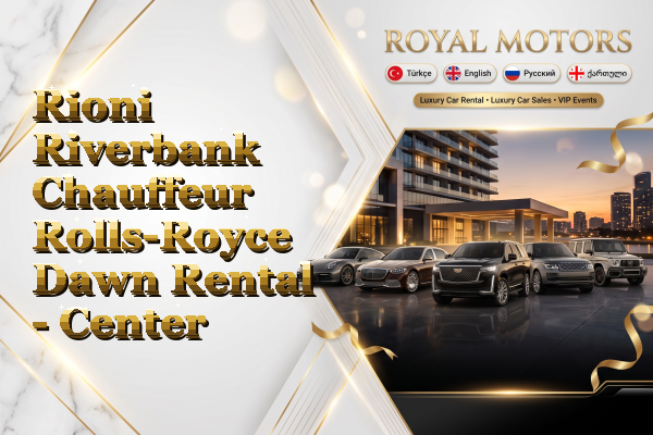 Rioni Riverbank Chauffeur Rolls-Royce Dawn Rental - Center