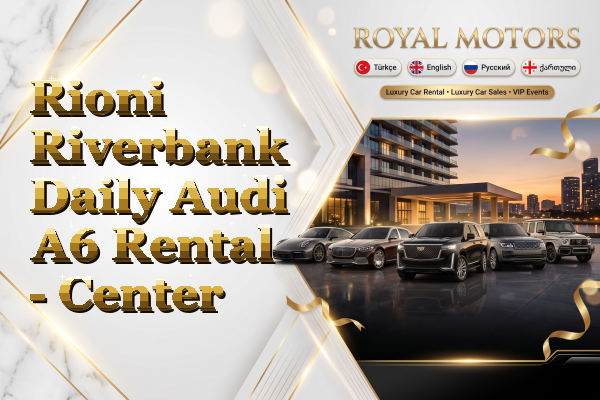 Rioni Riverbank Daily Audi A6 Rental - Center