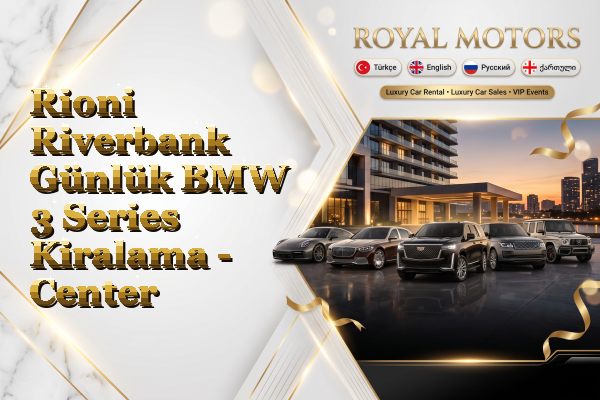 Rioni Riverbank Günlük BMW 3 Series Kiralama - Center