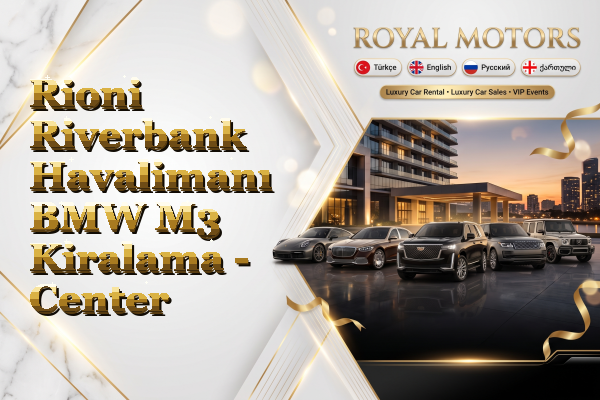 Rioni Riverbank Havalimanı BMW M3 Kiralama - Center