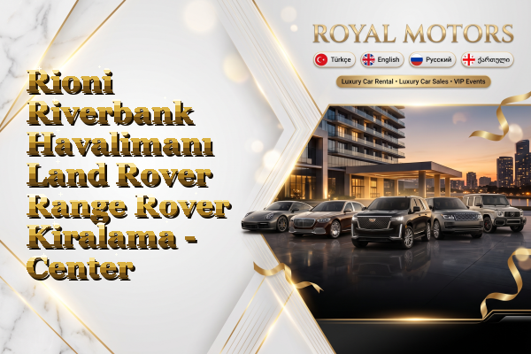 Rioni Riverbank Havalimanı Land Rover Range Rover Kiralama - Center