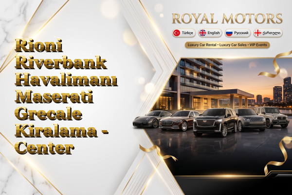 Rioni Riverbank Havalimanı Maserati Grecale Kiralama - Center