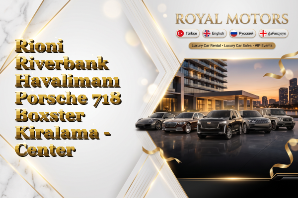 Rioni Riverbank Havalimanı Porsche 718 Boxster Kiralama - Center