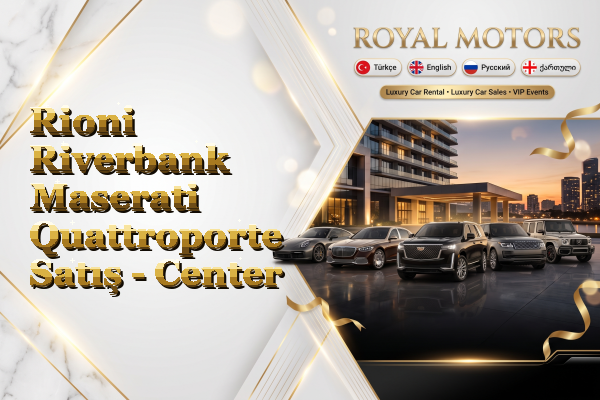 Rioni Riverbank Maserati Quattroporte Satış - Center