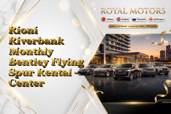 Rioni Riverbank Monthly Bentley Flying Spur Rental - Center