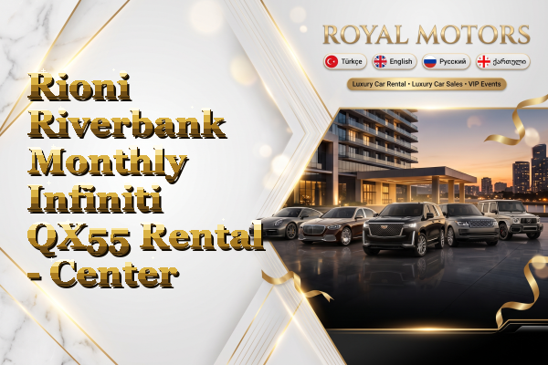 Rioni Riverbank Monthly Infiniti QX55 Rental - Center