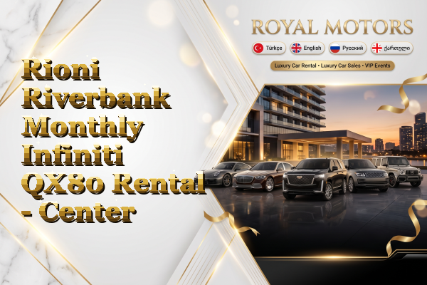 Rioni Riverbank Monthly Infiniti QX80 Rental - Center