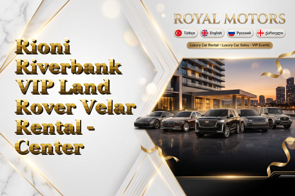 Rioni Riverbank VIP Land Rover Velar Rental - Center