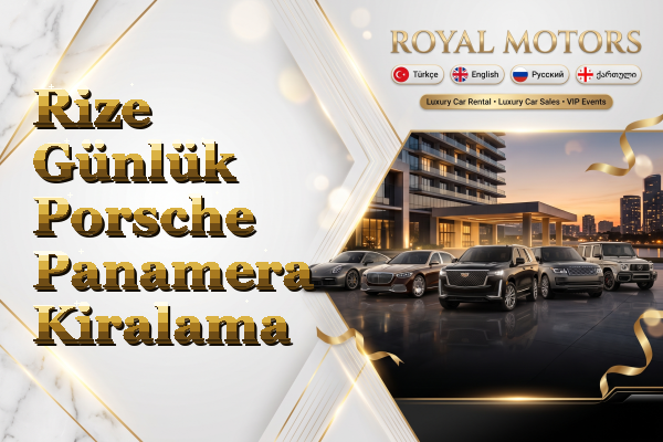 Rize Günlük Porsche Panamera Kiralama