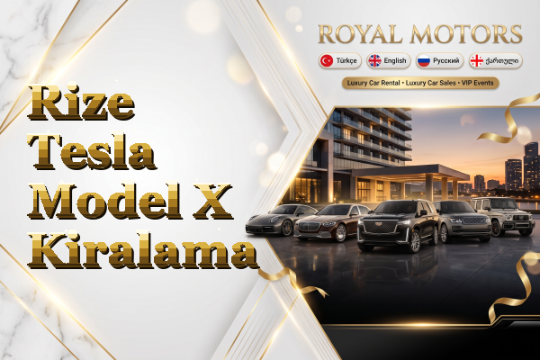 Rize Tesla Model X Kiralama