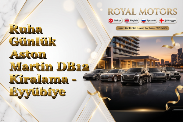 Ruha Günlük Aston Martin DB12 Kiralama - Eyyübiye