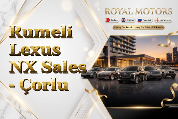Rumeli Lexus NX Sales - Çorlu