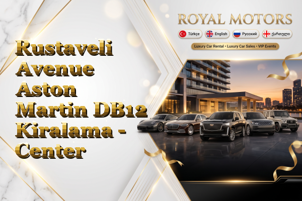 Rustaveli Avenue Aston Martin DB12 Kiralama - Center