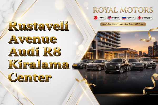 Rustaveli Avenue Audi R8 Kiralama - Center