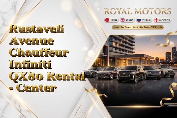 Rustaveli Avenue Chauffeur Infiniti QX80 Rental - Center