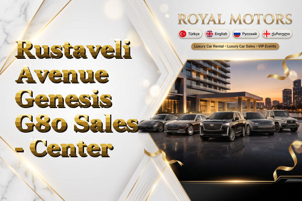 Rustaveli Avenue Genesis G80 Sales - Center