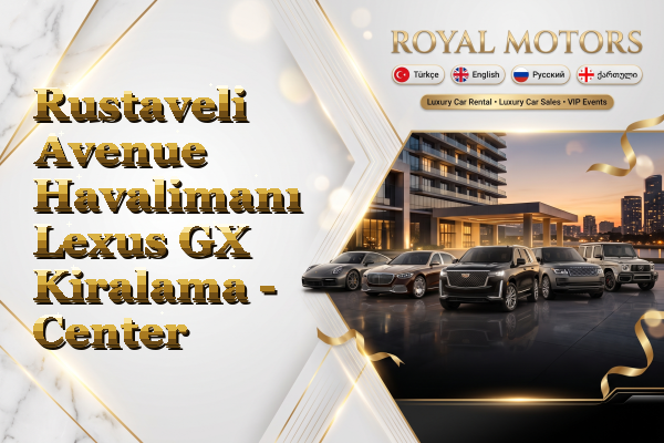 Rustaveli Avenue Havalimanı Lexus GX Kiralama - Center