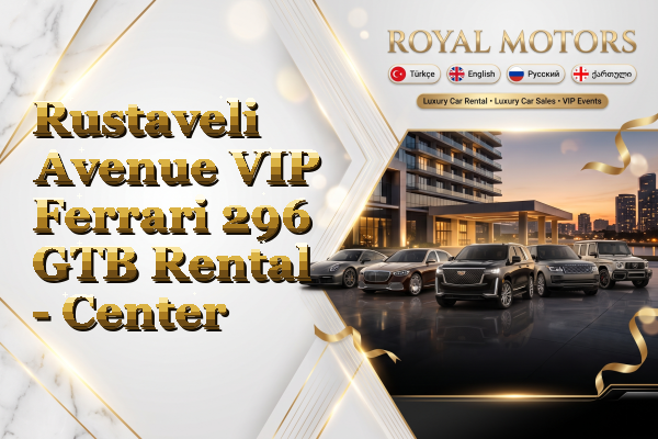 Rustaveli Avenue VIP Ferrari 296 GTB Rental - Center