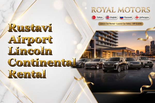 Rustavi Airport Lincoln Continental Rental