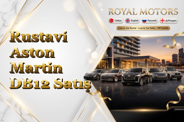 Rustavi Aston Martin DB12 Satış