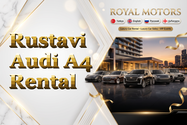 Rustavi Audi A4 Rental