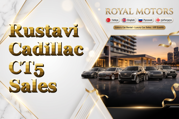 Rustavi Cadillac CT5 Sales