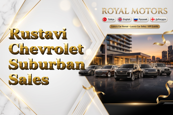 Rustavi Chevrolet Suburban Sales