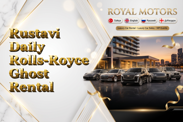 Rustavi Daily Rolls-Royce Ghost Rental