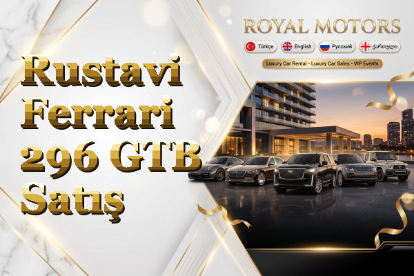 Rustavi Ferrari 296 GTB Satış