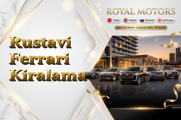 Rustavi Ferrari Kiralama