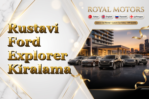 Rustavi Ford Explorer Kiralama
