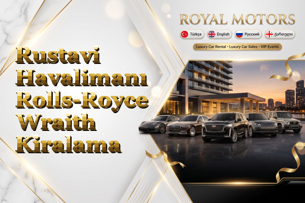 Rustavi Havalimanı Rolls-Royce Wraith Kiralama